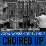 Choired Up (New Album 2022!)